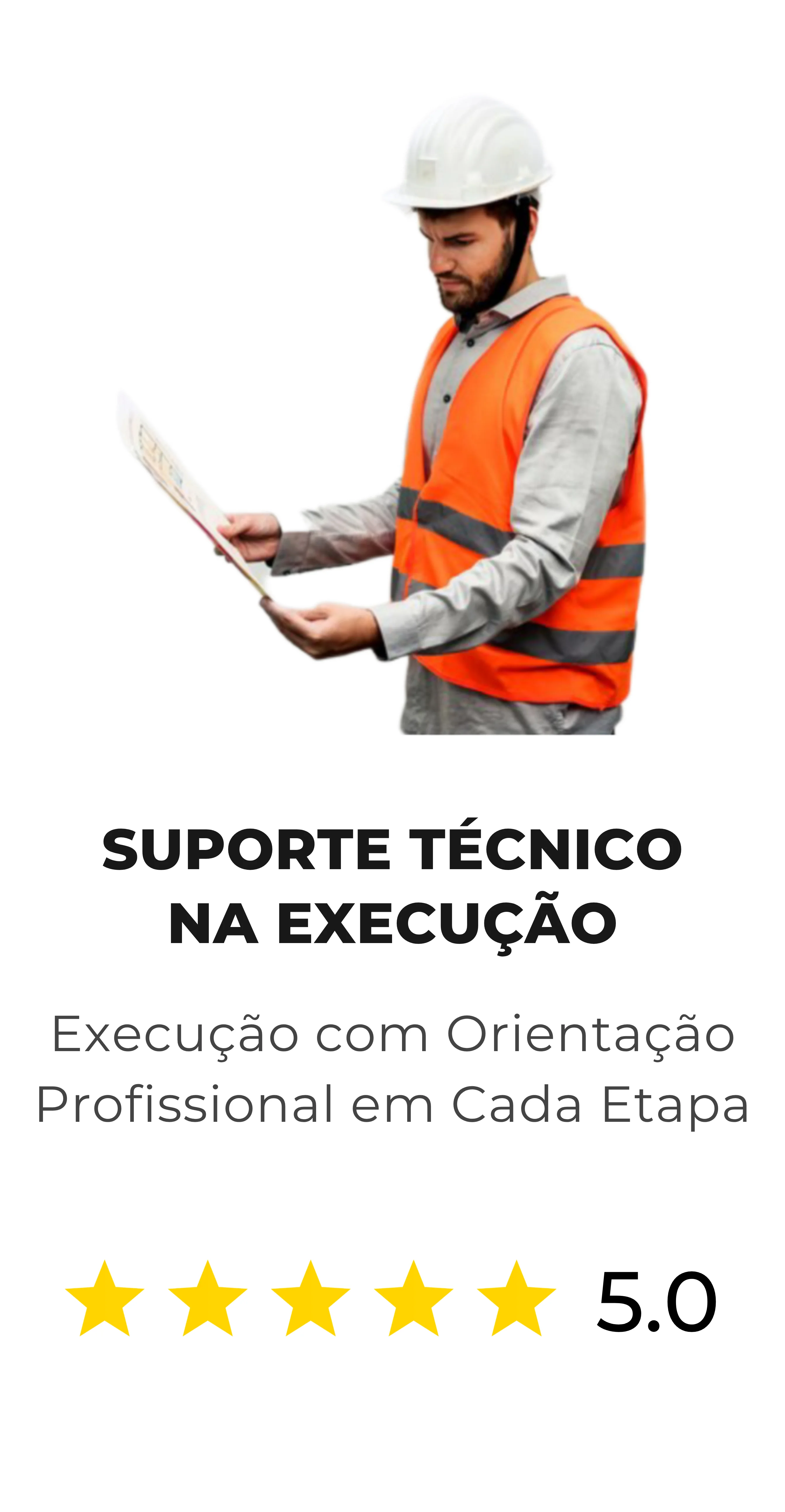 Diferencial: Suporte técnico na execução do projeto